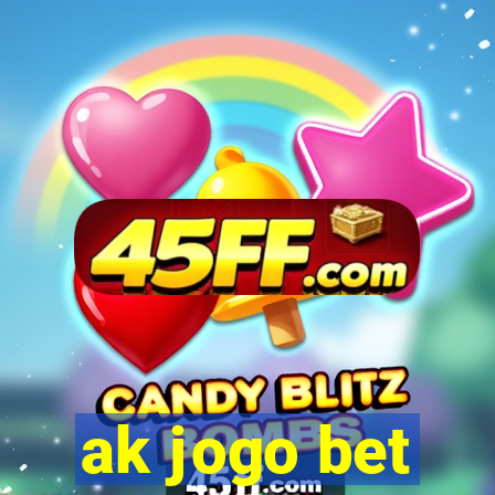 ak jogo bet